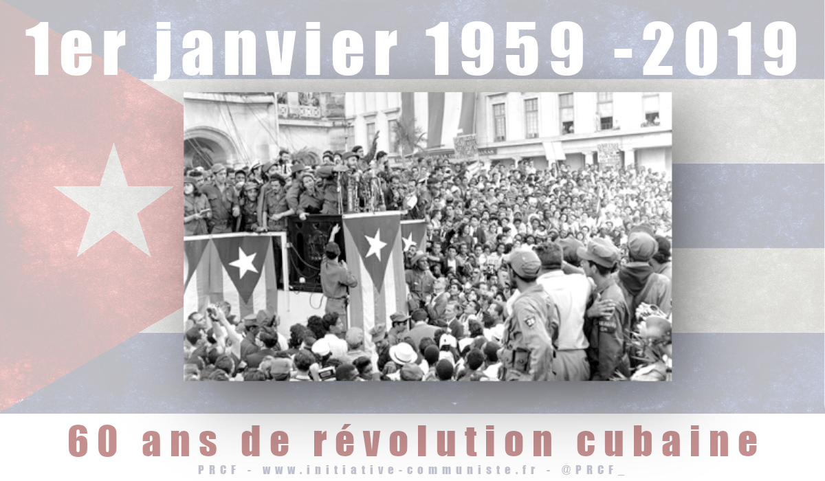 Le PRCF salue les 60 ans de la révolution cubaine !