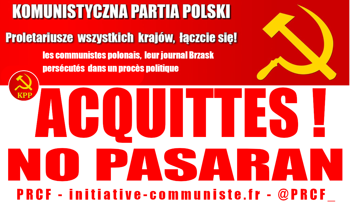 Victoire : les communistes polonais, les journalistes de leur journal Brzask acquittés !