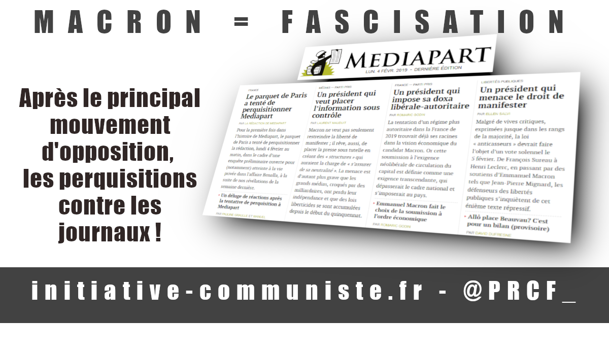 Macron c’est la #fascisation : après le principal mouvement d’opposition, les perquisitions contre les journaux !