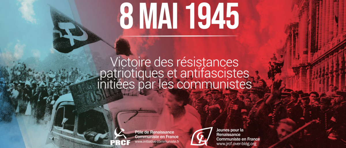 8 mai 1945 grâce à l’Union Soviétique, le fascisme est vaincu.