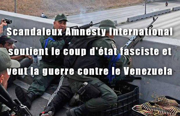 Amnesty International veut la guerre au Venezuela !