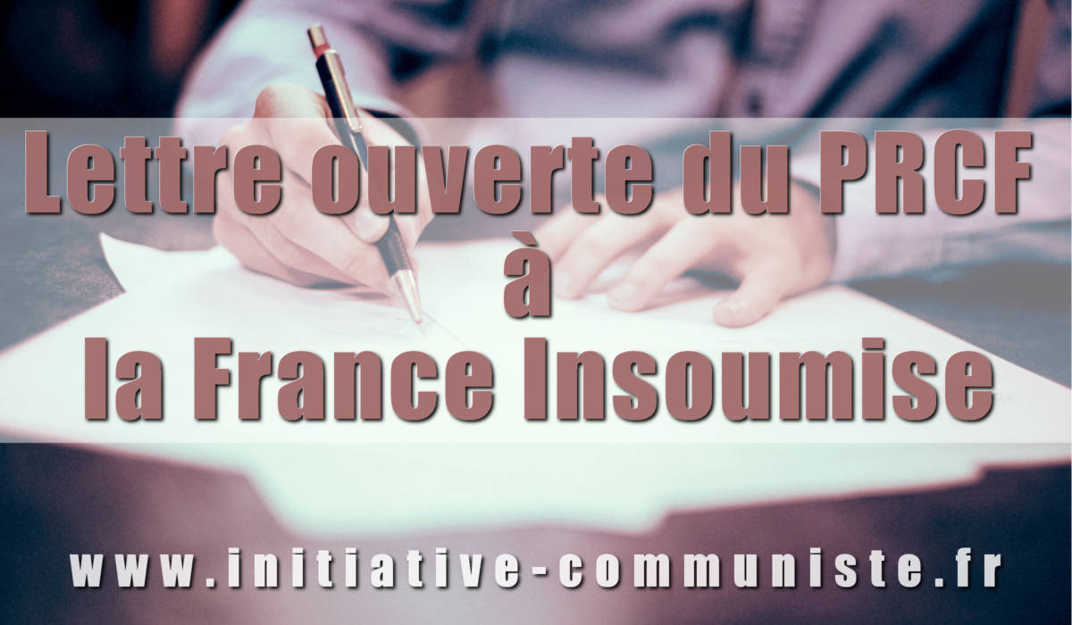 Lettre ouverte du PRCF à l’adresse de la France Insoumise .