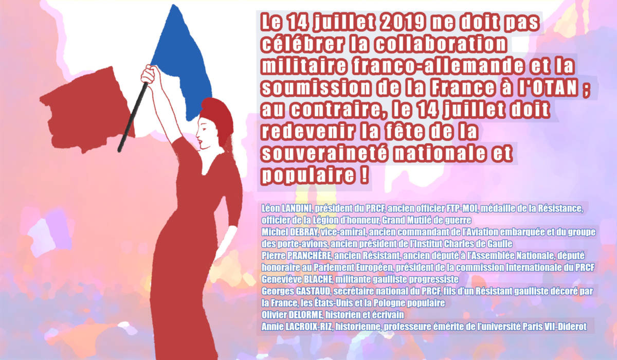 Appel : « Le 14 juillet doit redevenir le fête de la souveraineté nationale et populaire » – L. Landini, M. Debray, P. Pranchère, G. Blache, G. Gastaud, O. Delorme, A. Lacroix-Riz #14Juil