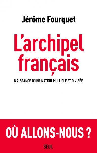 Larchipel-français-Jérome-fourquet