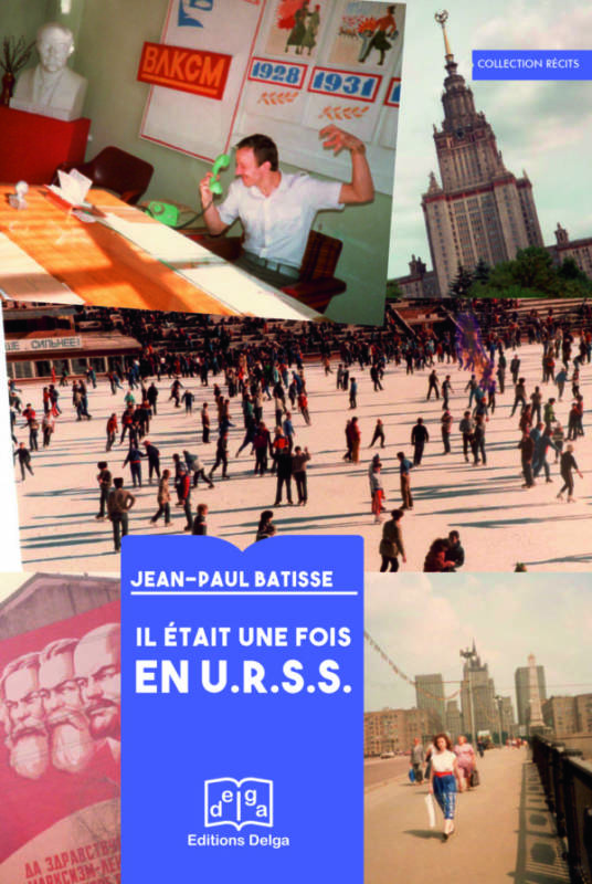 « Il était une fois en URSS » par Jean-Paul Batisse #vidéo