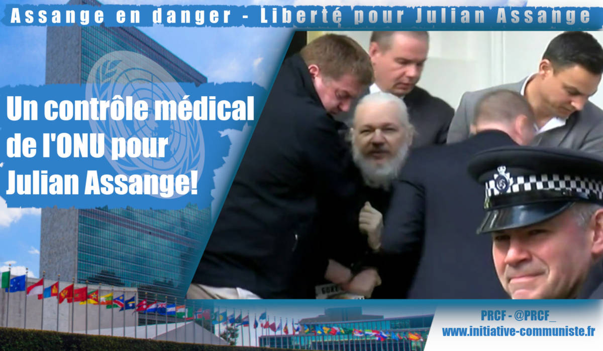 Un contrôle médical de l’ONU pour Julian Assange!