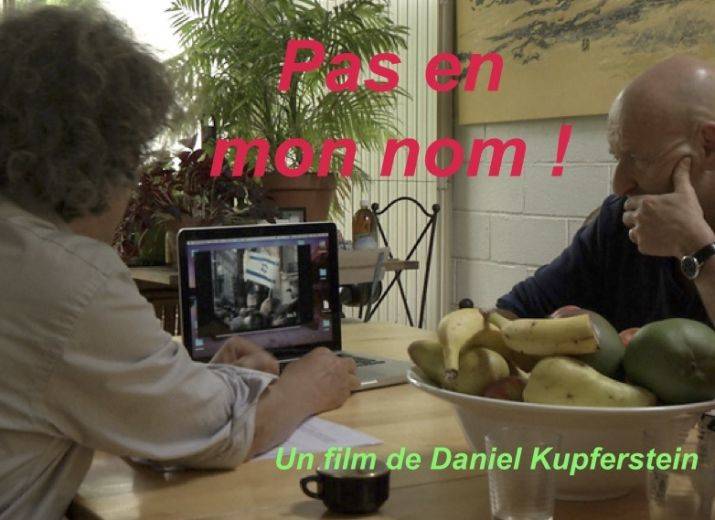Film : « Pas en mon nom » de Daniel Kupferstein