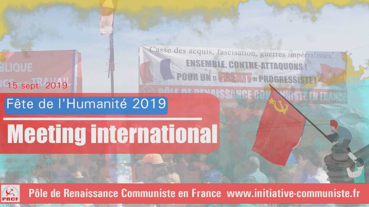 En vidéo, le meeting international de la fête de l’Huma 2019 : Cuba, Venezuela, Corée, Pologne, Belgique, Nicaragua, Québec …