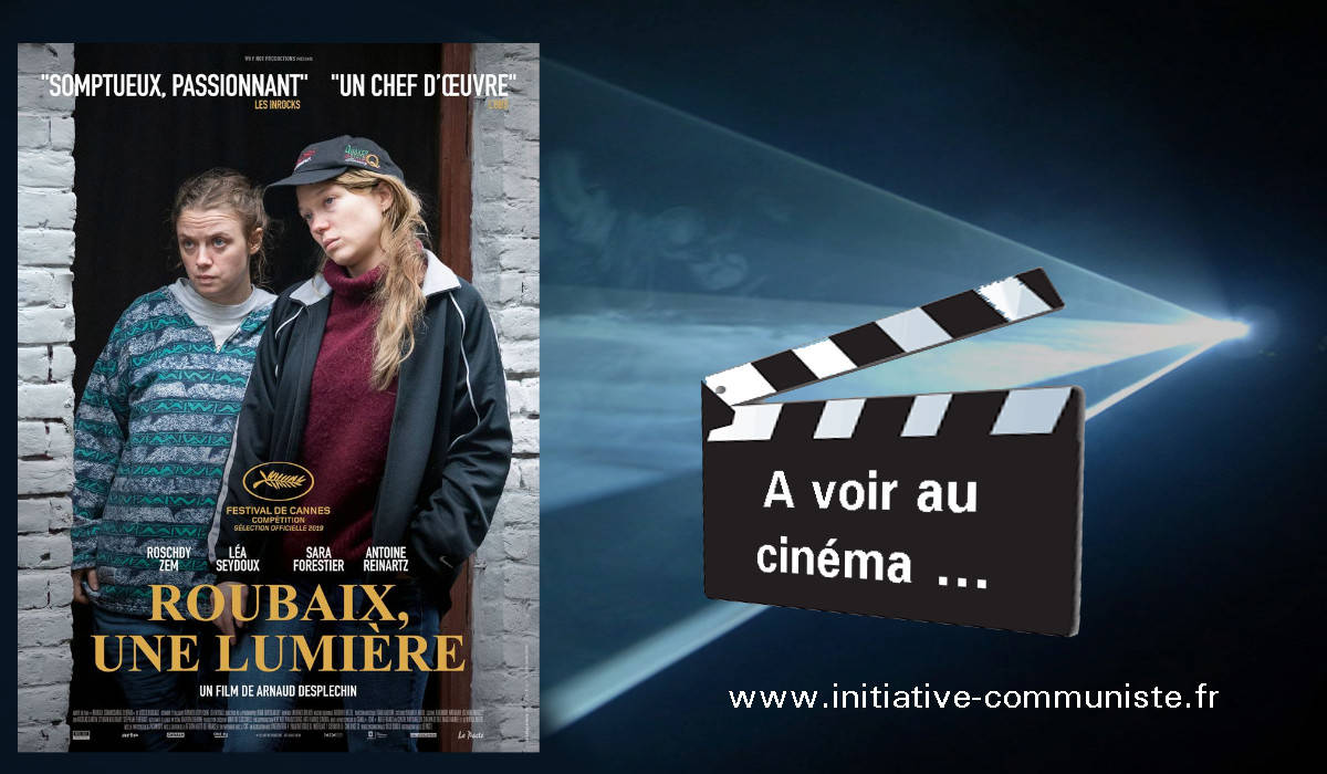 #cinéma : Roubaix, une lumière !