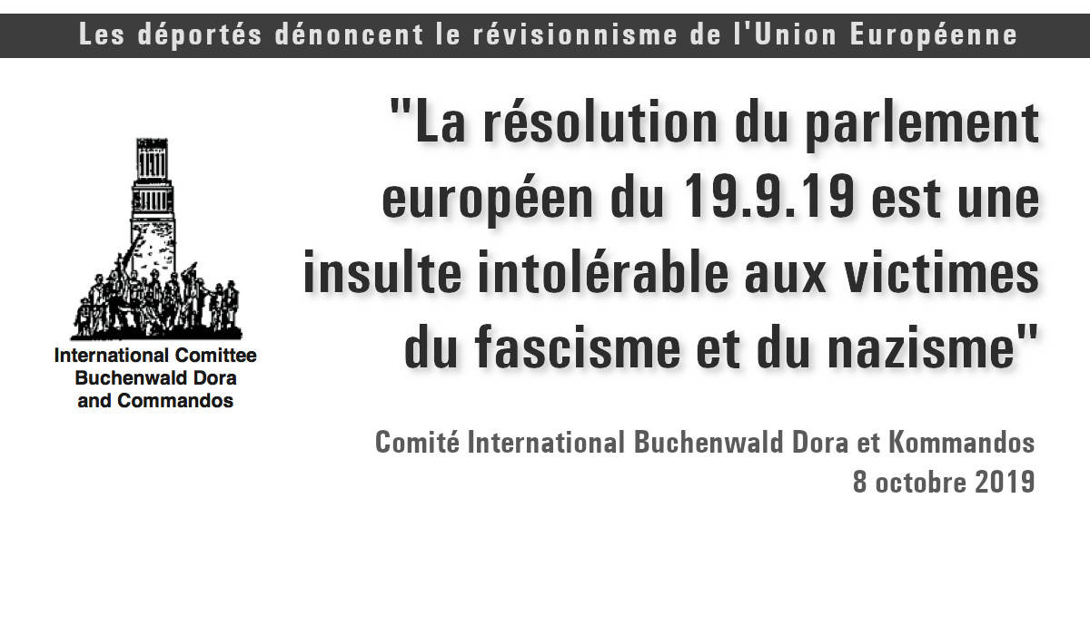 Le comité international Buchenwald Dora condamne la résolution révisionniste du parlement européen.