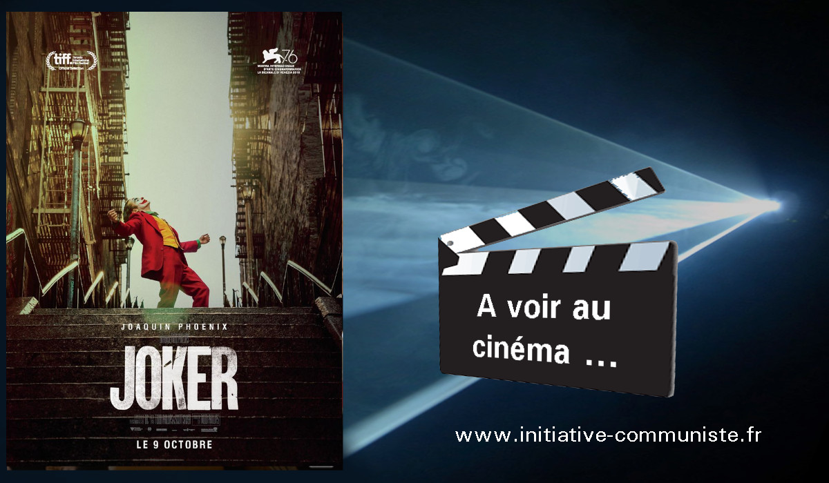 Joker un film coup de poing en forme d’appel à la sédition.