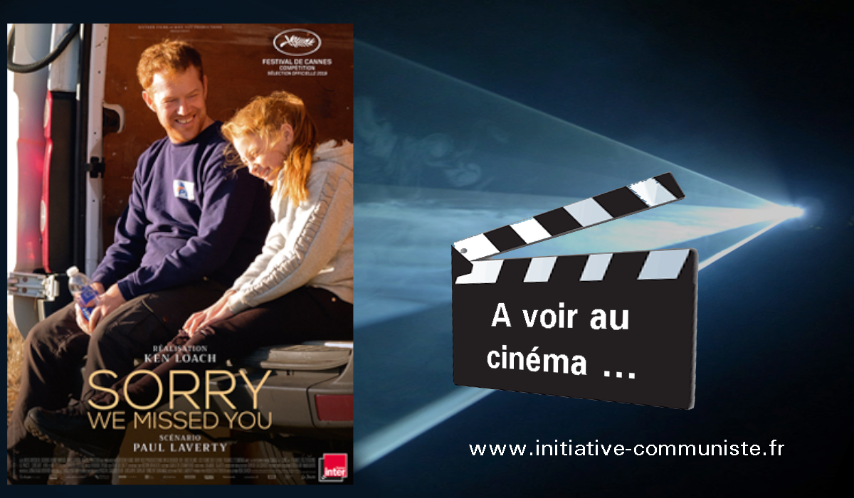 Cinéma : a voir absolument, Sorry we missed you, le dernier Ken Loach.