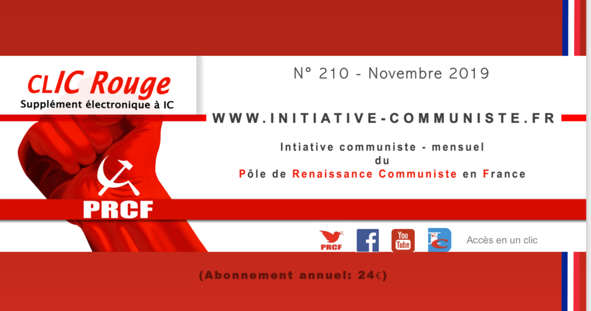 CLIC Rouge 210 – votre supplément électronique gratuit à Initiative Communiste [novembre 2019]…