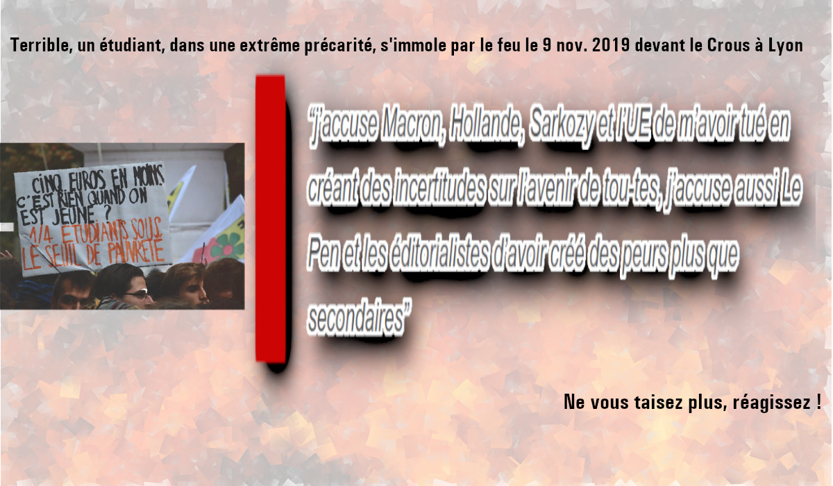 « J’accuse Macron, Hollande, Sarkozy et l’UE de m’avoir tué ». Un étudiant s’immole par le feu devant le CROUS à Lyon #LaPrecaritéTue