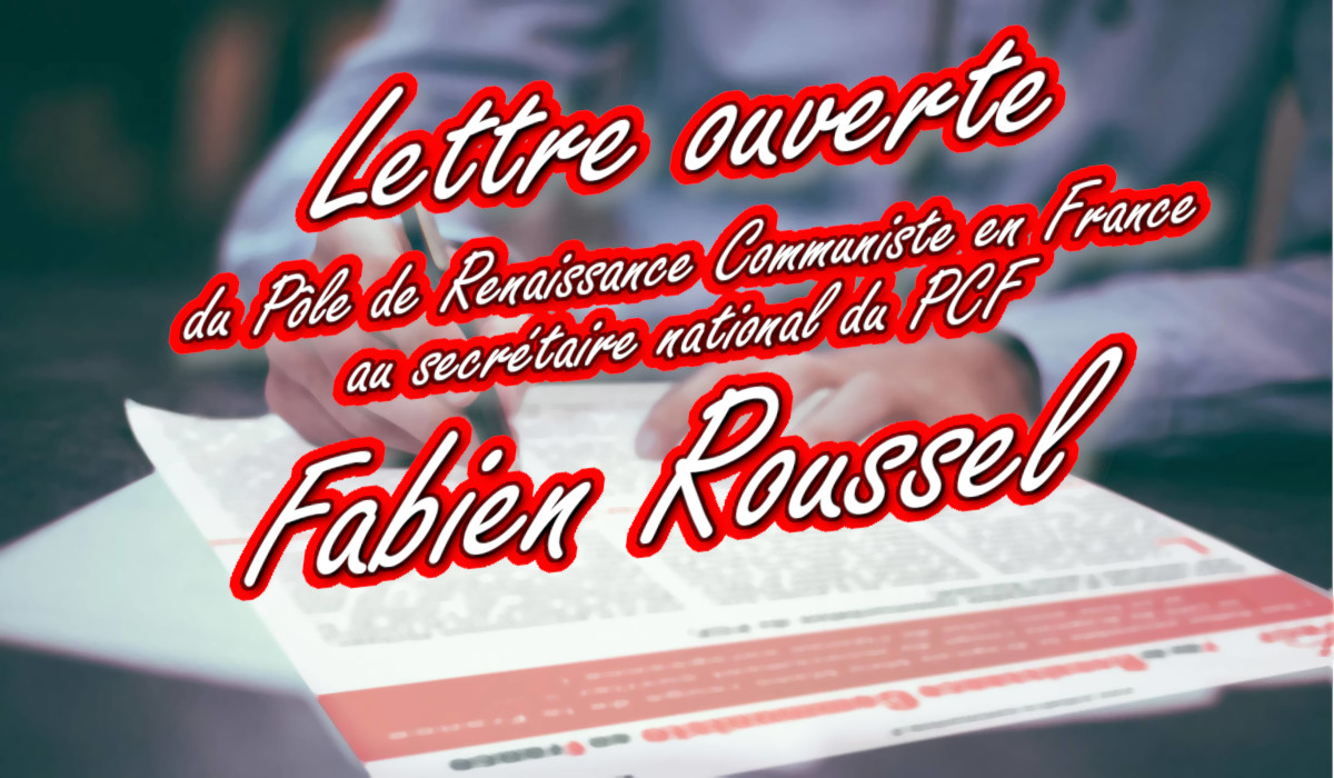 Lettre ouverte à Fabien Roussel (PCF) !