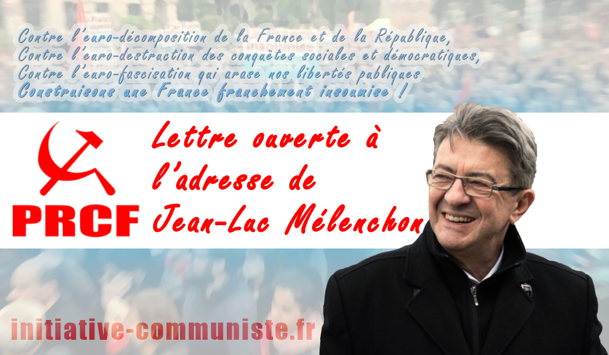 Lettre ouverte du Pôle de Renaissance communiste en France (PRCF) à l’adresse de Jean-Luc Mélenchon .