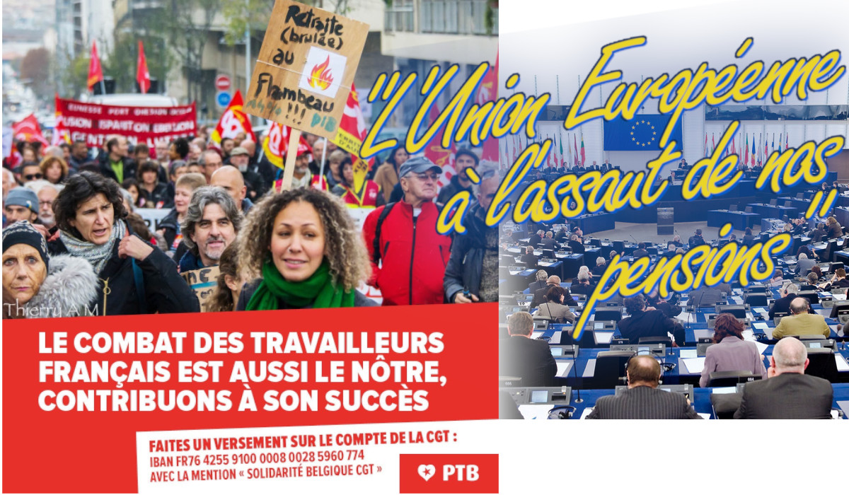 « L’Union Européenne à l’assaut de nos pensions » dénoncent les Belges du PTB.