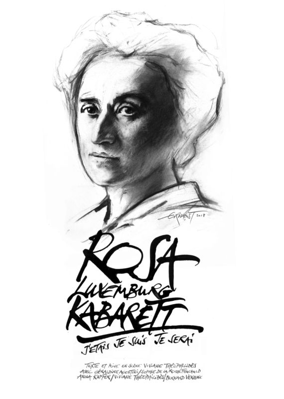 Rosa Luxemburg Kabarett une pièce de Viviane Théophilidès [ jusqu’au 1er février à Paris]