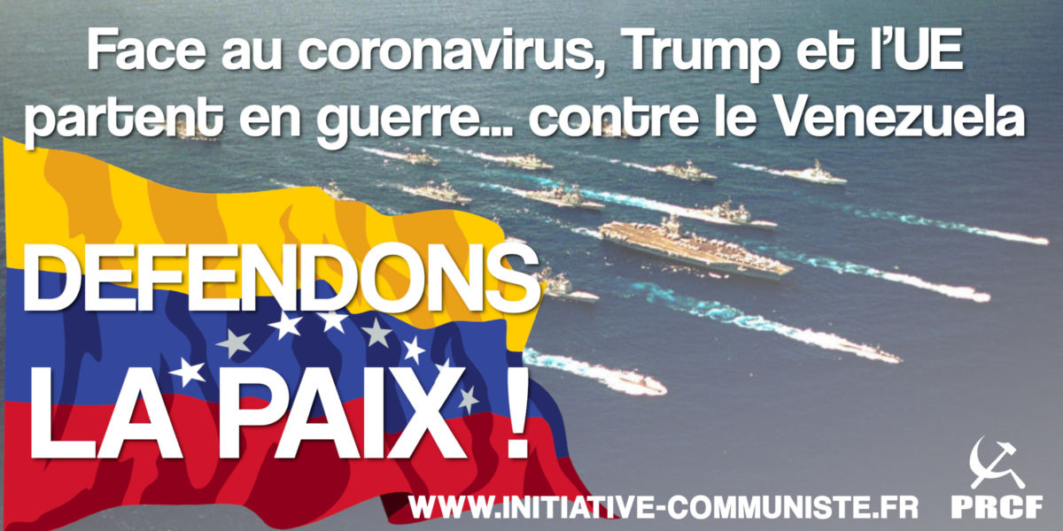 Face au coronavirus, Trump et l’UE partent en guerre… contre le Venezuela !