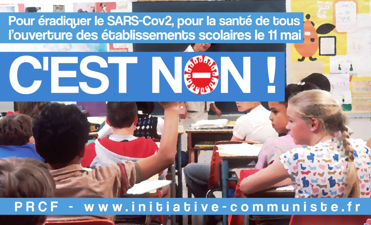 Pour éradiquer le SARS-Cov2, pour la santé de tous, l’ouverture des établissements scolaires le 11 mai c’est NON. #COVID19 #déconfinement .