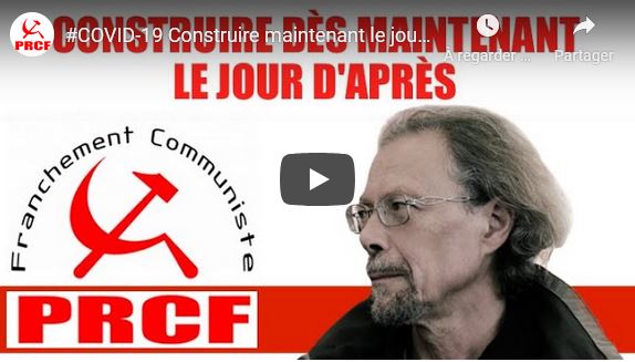 Construire dès maintenant le jour d’après – par Georges Gastaud #COVID_19