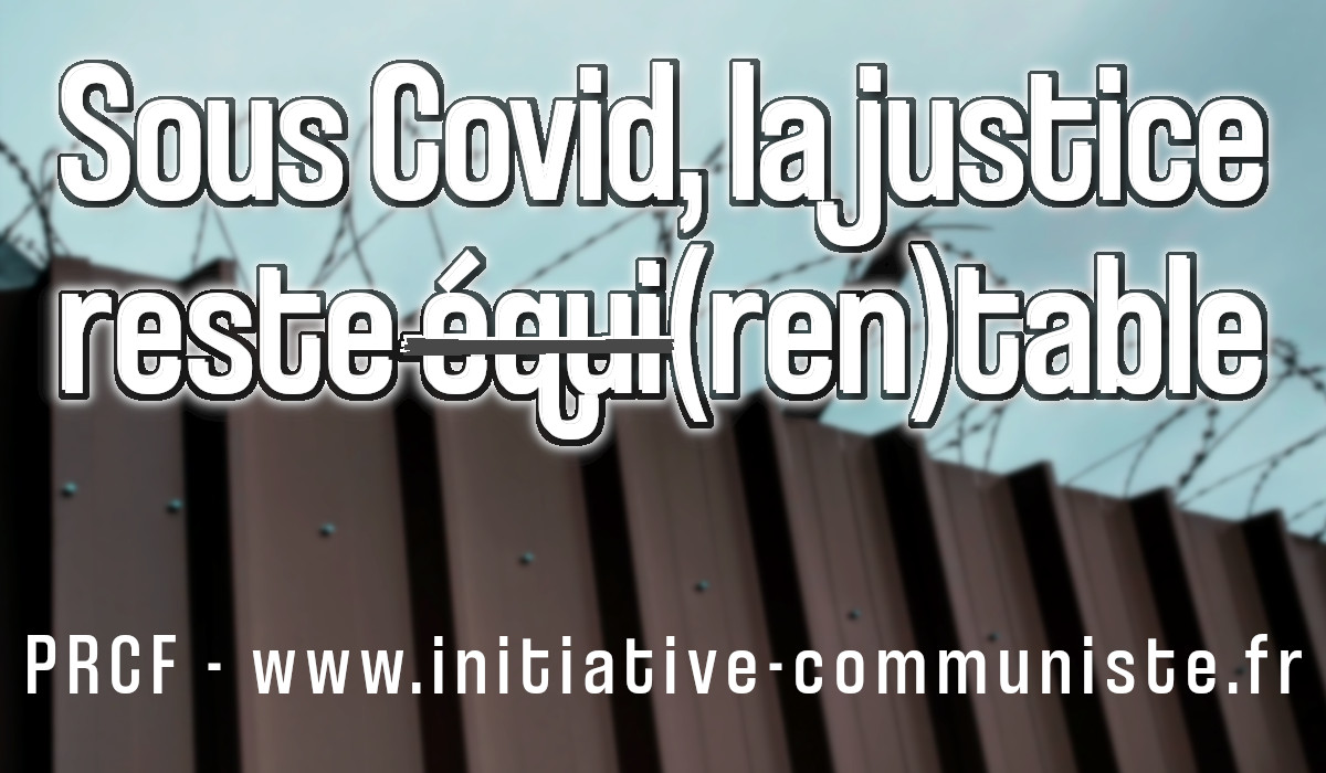 Sous Covid, la justice reste équi(ren)table. #justice #COVID-19