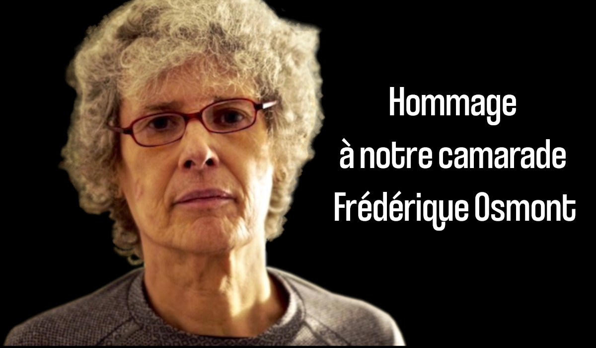 Notre camarade photographe, Frédérique Osmont du PRCF 75, nous a quittés !