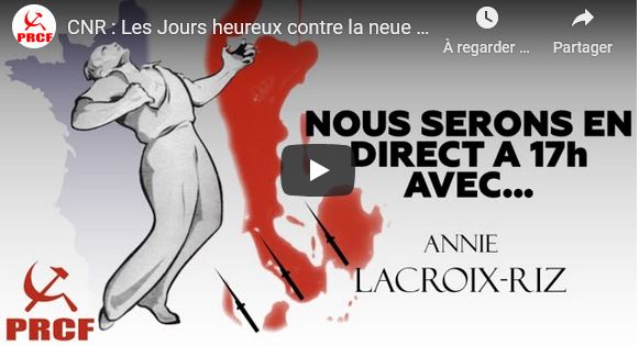CNR : Les Jours heureux contre la neue Europa – avec Annie Lacroix-Riz.