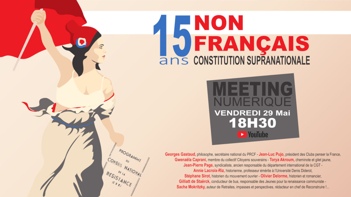 Le 29 mai à 18h30, participez au meeting des 15 ans du NON, pour une République française, sociale, souveraine, démocratique et fraternelle !
