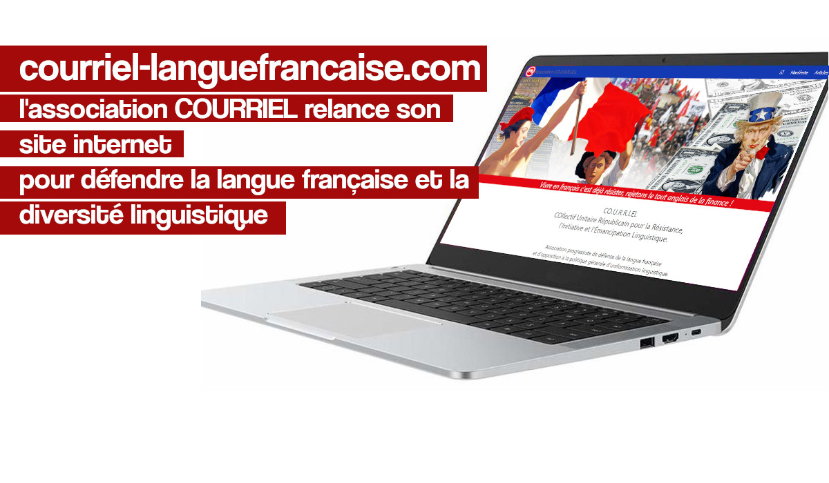 Pour défendre la langue française et la diversité linguistique, COURRIEL lance un nouveau site internet !