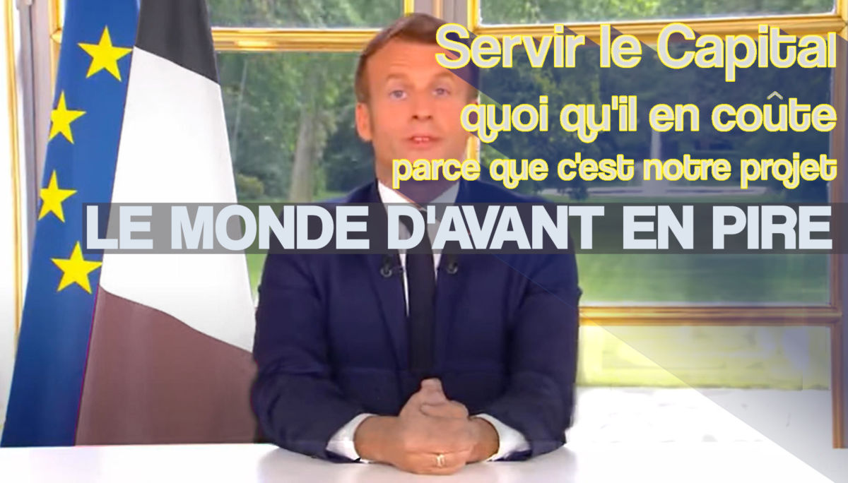 « nouvel acte » de son quinquennat ? Macron l’illusionniste appelle à revenir au « Monde d’Avant »… en pire ! #Macron20h