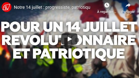 Notre 14 juillet : progressiste, patriotique et révolutionnaire ! par les #JRCF #vidéo