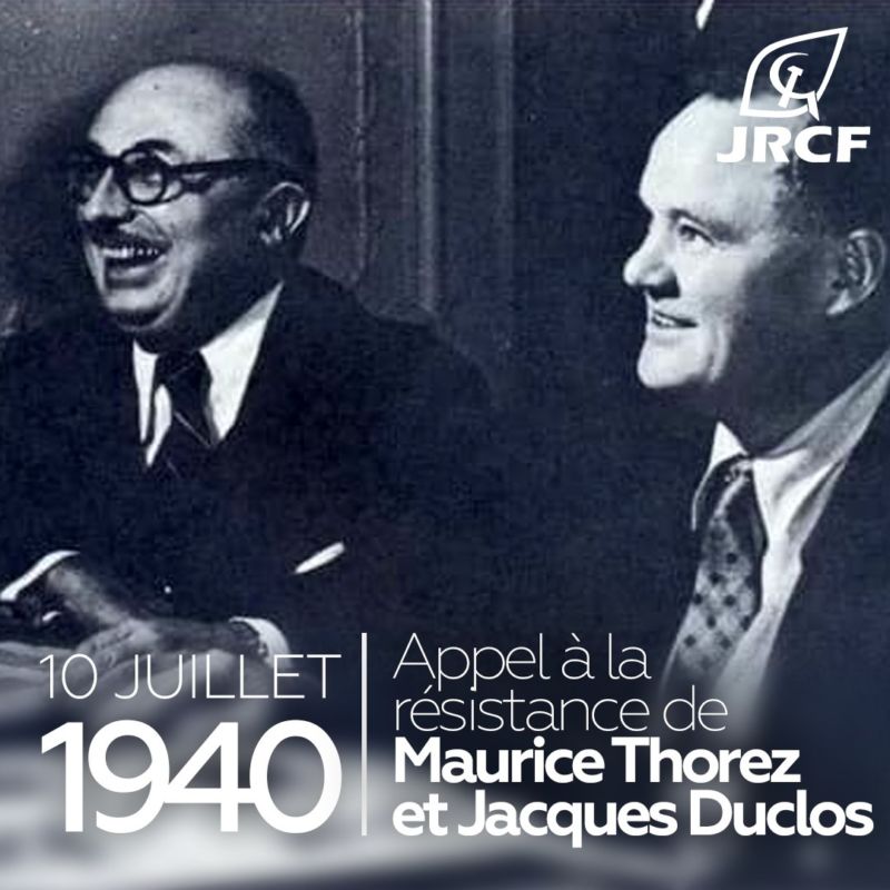 Peuple de France – Appel du 10 juillet 1940 de Jacques Duclos et Maurice Thorez au nom du PCF !