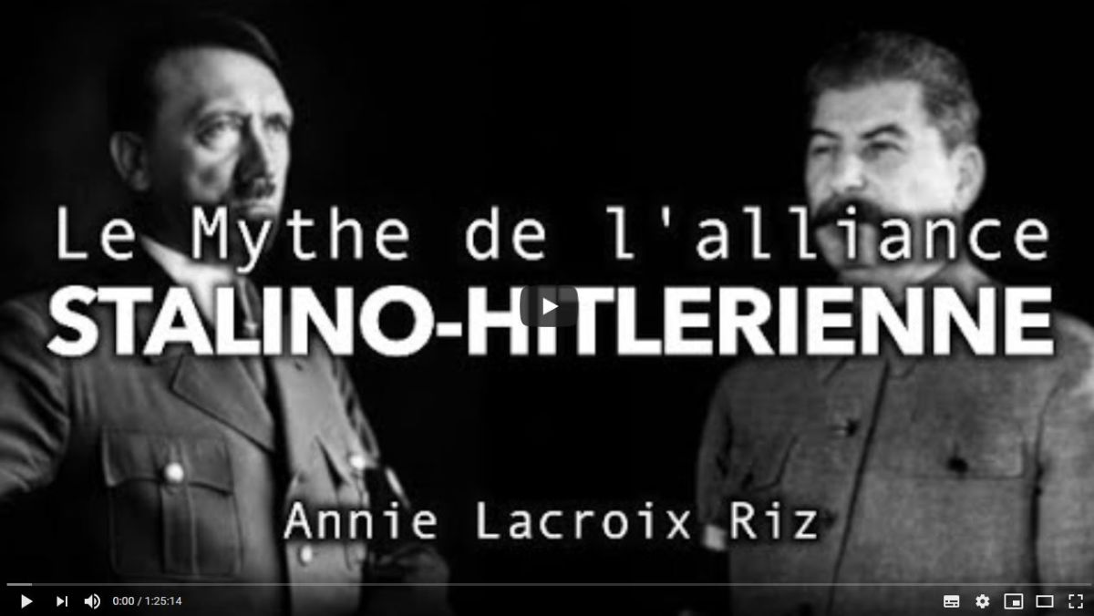 Le mythe de l’alliance stalino-hitlérienne 1939 – 1941 – par Annie Lacroix-Riz #vidéo