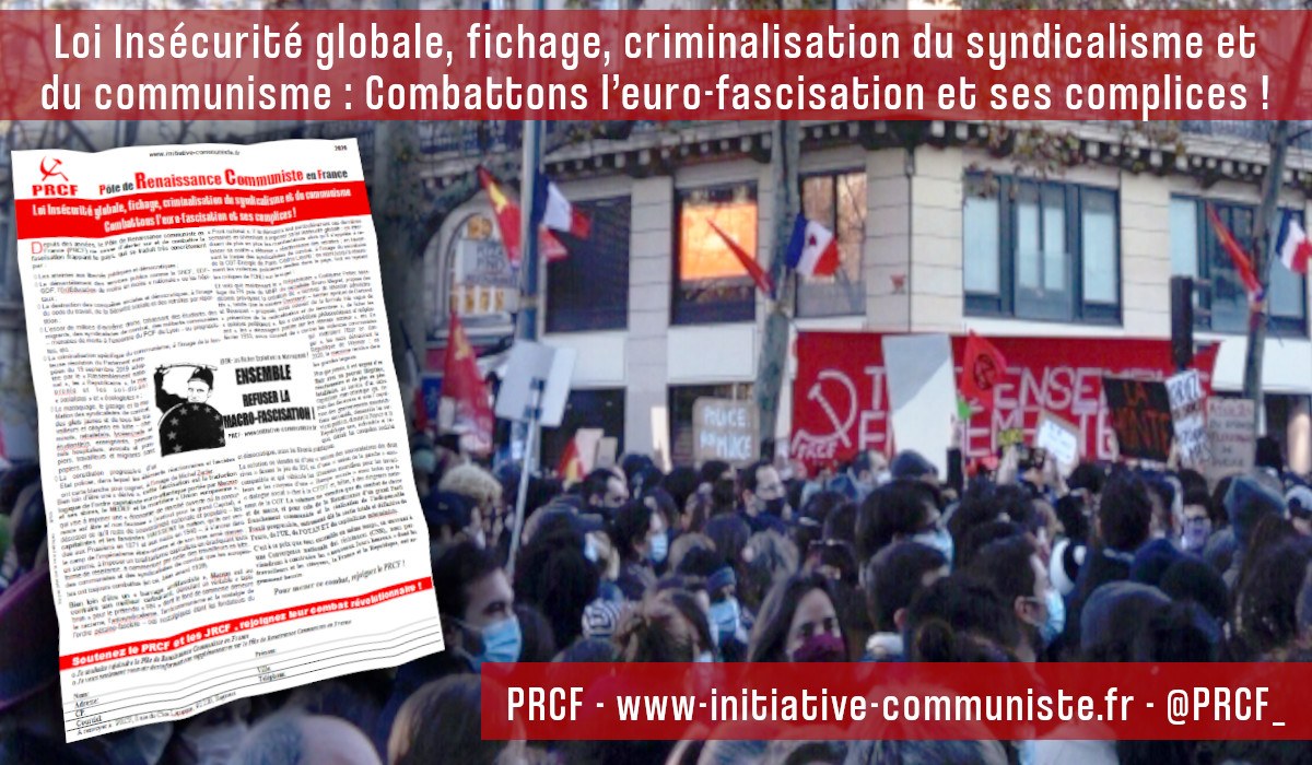 Loi Insécurité globale, fichage, criminalisation du syndicalisme et du communisme : Combattons l’euro-fascisation et ses complices ! #tract