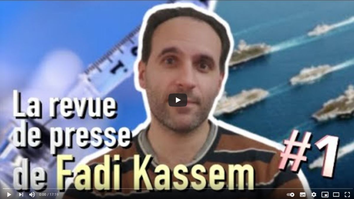 Vaccin, grand reset et paix mondiale – La revue de presse de Fadi Kassem [1]