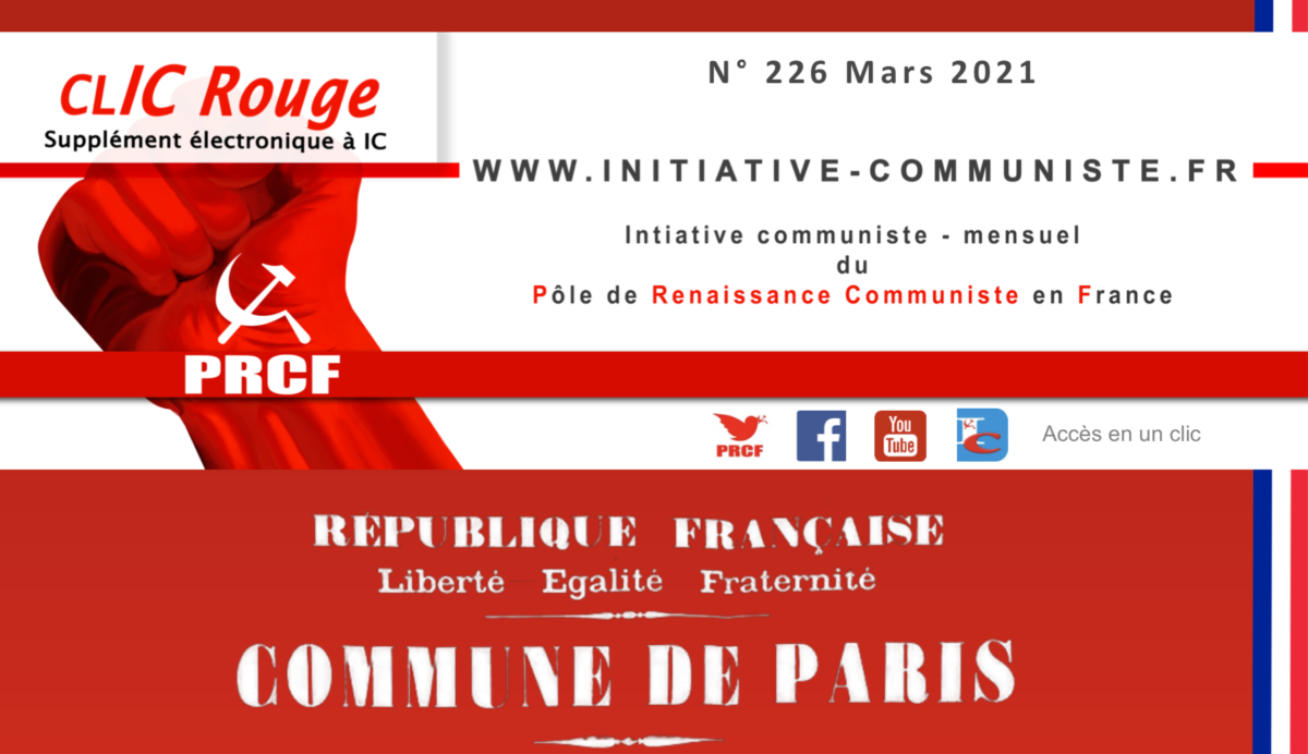 CLIC Rouge 226 – votre supplément électronique gratuit à Initiative Communiste [Mars 2021] …
