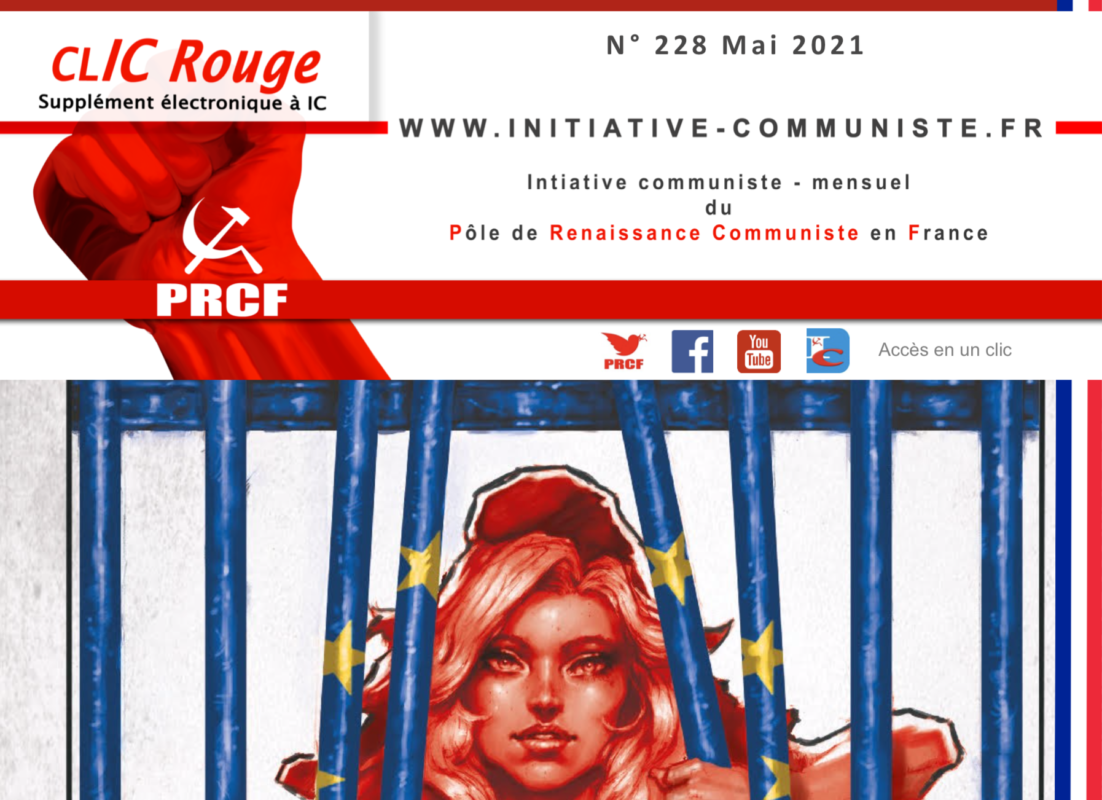 CLIC Rouge 228 – votre supplément électronique gratuit à Initiative Communiste [Mai 2021] …