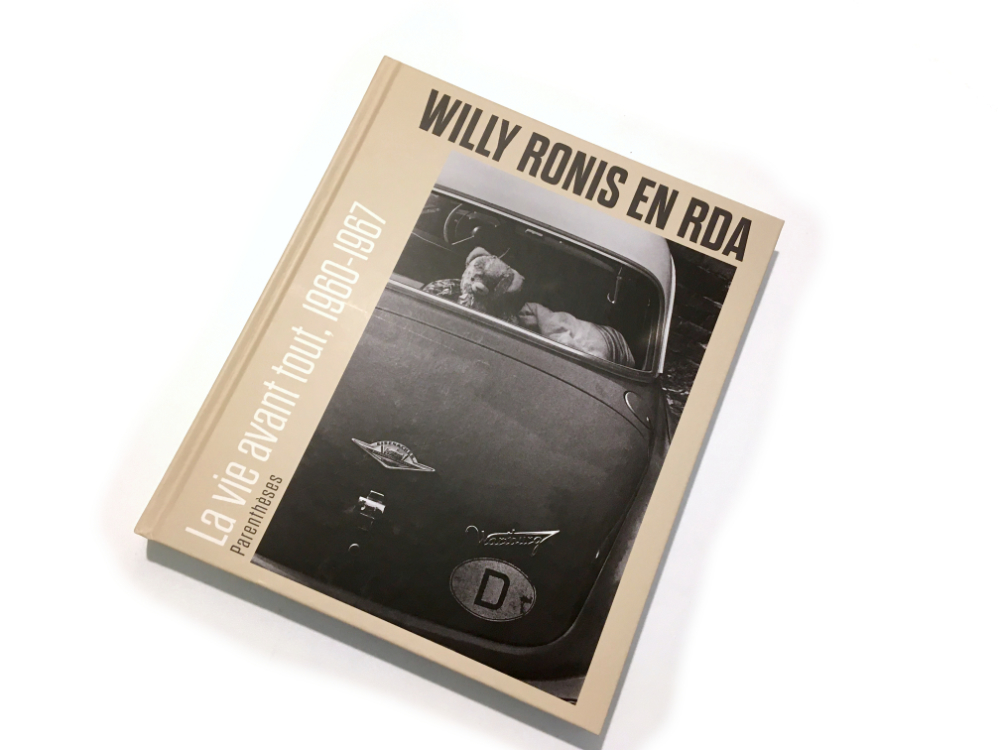 Willy Ronis: RDA la vie avant tout