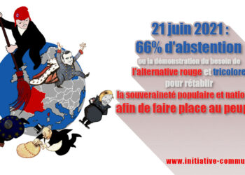 66% d’abstention démontrent le besoin de l’alternative rouge et tricolore pour rétablir la souveraineté populaire et nationale afin de faire place au peuple !