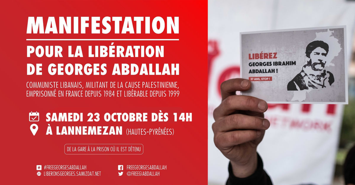 Le 23 octobre manifestation pour la libération de Georges Ibrahim Abdallah, plus vieux prisonnier politique en France