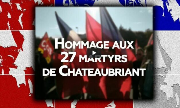 Vidéo : hommage aux 27 martyrs de Chateaubriant – retour en vidéo sur la mobilisation des JRCF