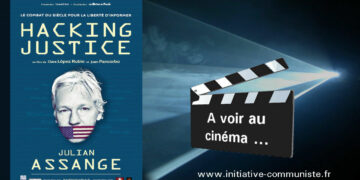#Cinéma : Hacking Justice, le combat pour la liberté d&rsquo;informer #LibertépourAssange #FreeAssange