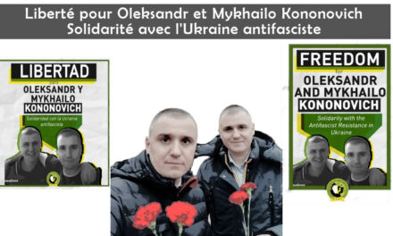 Liberté pour Oleksandr et Mykhailo Kononovich : solidarité avec l’Ukraine antifasciste !
