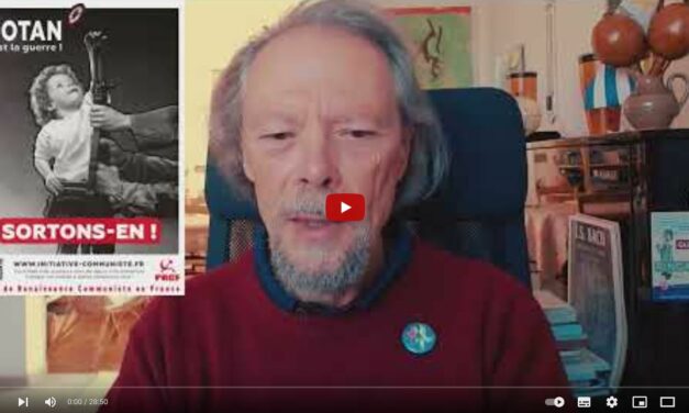 Stop aux fauteurs de guerres : l’appel et les explications en vidéo de Georges Gastaud