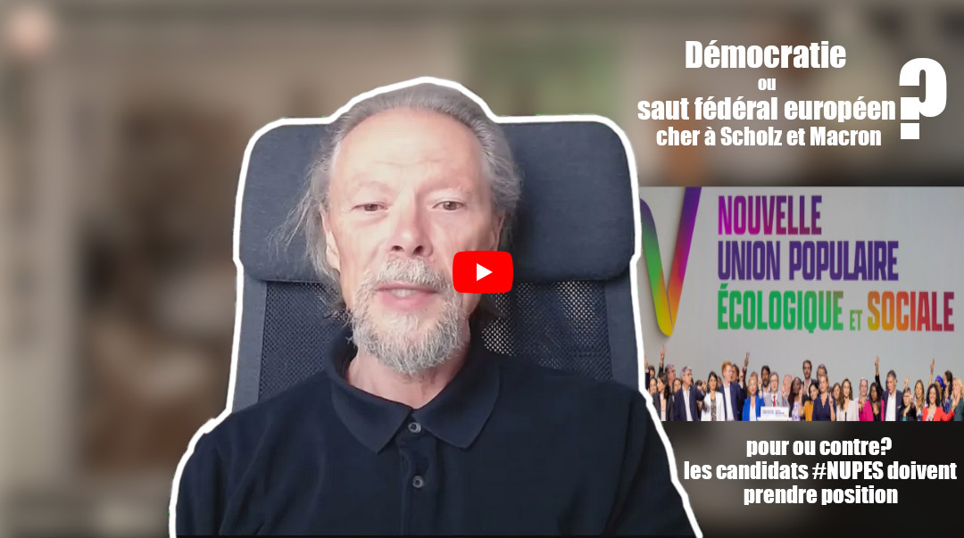 #vidéo #NUPES France indépendante, souveraineté populaire et défense de la paix ou Europe du capital et guerre impérialiste de l’OTAN ?