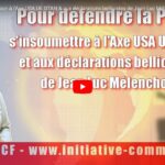 Pour la PAIX : insoumission à l’Axe USA UE OTAN & aux déclarations bellicistes de Jean Luc Mélenchon #vidéo #GeorgesGastaud