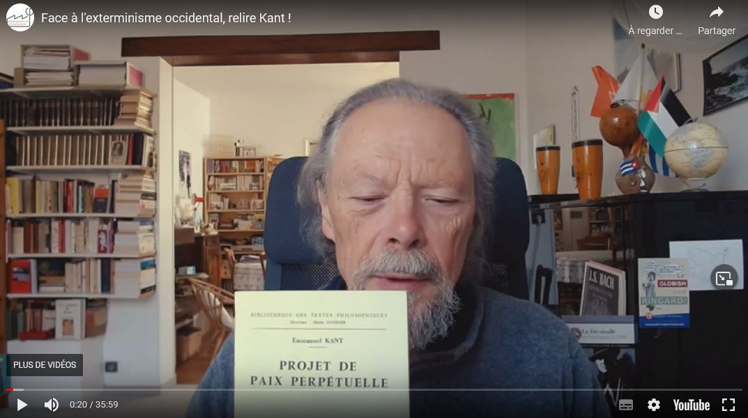 Face à l’exterminisme occidental, relire Kant ! #vidéo