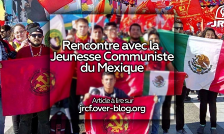 Les JRCF rencontrent la jeunesse communiste du Mexique
