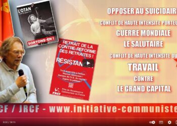 La question cruciale du moment : celle de la paix et de la guerre – par Georges Gastaud